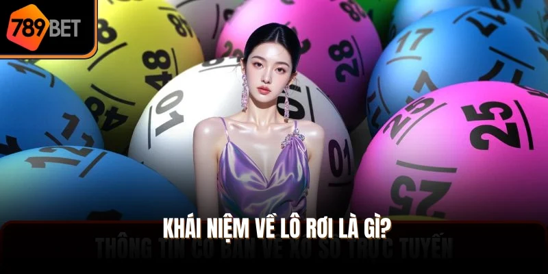 Khái niệm về lô rơi là gì?